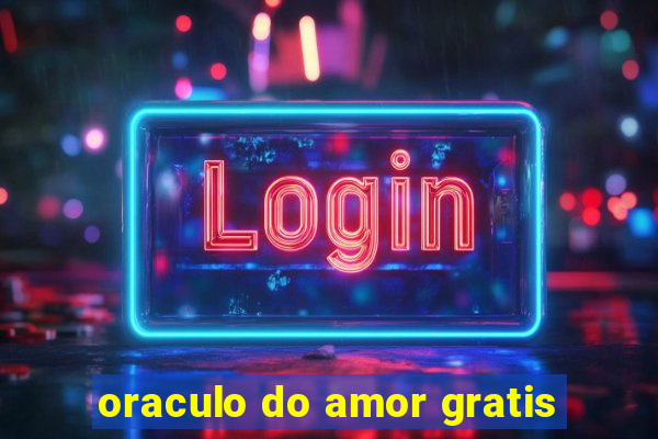 oraculo do amor gratis